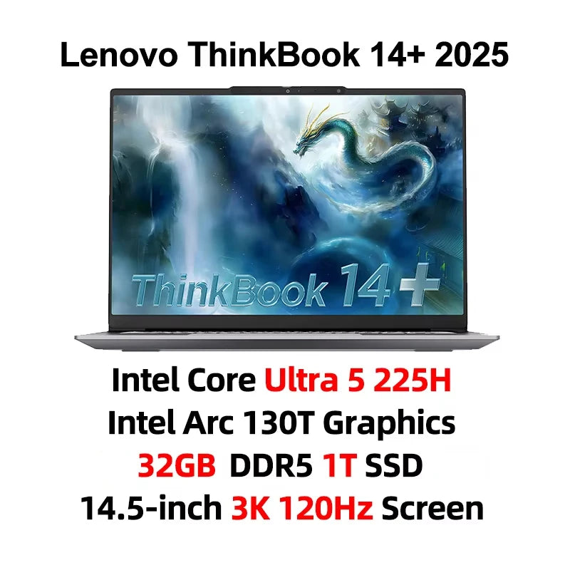 Lenovo ThinkBook 14+ laptop Ultra 5 225H/Ultra 7 255/Ultra 9 285H/Intel Arc 130T/140T 32GB DDR5 1T SSD 14,5 hüvelykes 120Hz-es képernyő